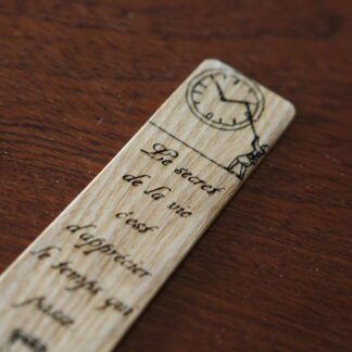 Marque-page en bois "Le secret de la vie c'est d'apprécier le temps qui passe"